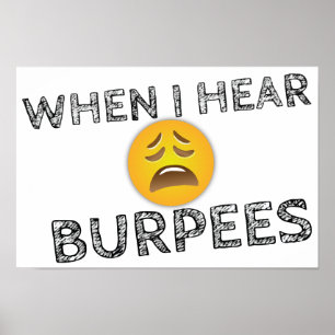 Mitt ansikte, när jag hör Burpees - upprivna Emoji Poster