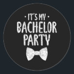 Mitt Bachelor Party Bröllop Groom Funny Bachlor Runt Klistermärke<br><div class="desc">Mitt Bachelor Party Bröllop Groom Funny Bachlor Party 1</div>