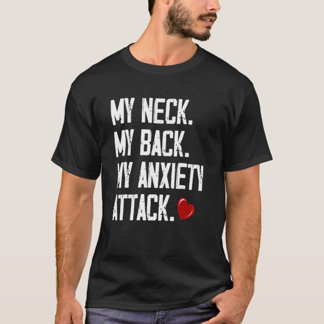 Mitt bak - mitt bak - mitt oroliga attentat 3 Nack T Shirt (Framsida)