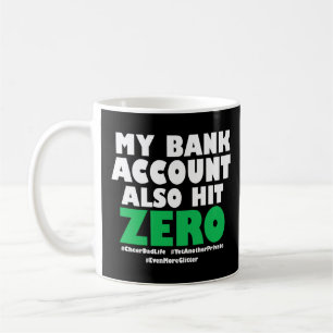 Mitt bankkonto är också Slått noll Kaffemugg