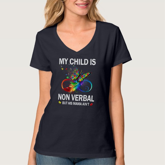 Mitt barn är inte - verbalt, men hans Mamma är int T Shirt (Framsida)