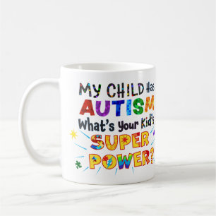 Mitt barn har AUTISM, vilken är din Barn TOPPEN? Kaffemugg