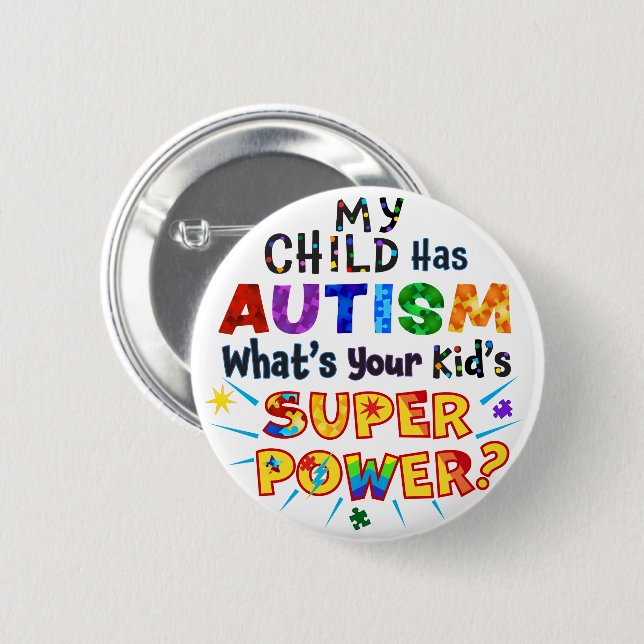 Mitt barn har AUTISM, vilken är din Barn TOPPEN? Knapp (Framsida & baksida)