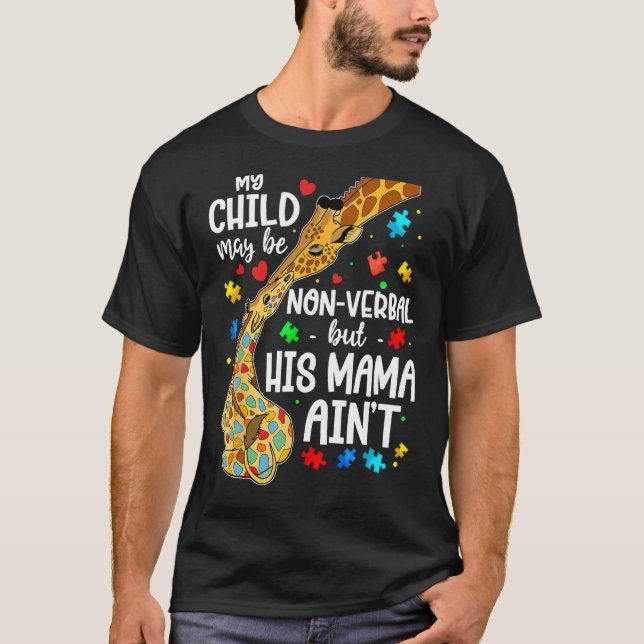 Mitt barn kan vara icke-verbalt men hans Mamma är  T Shirt (Framsida)