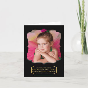 Mitt barn kan vara orsaken till att du dricker ant tack kort