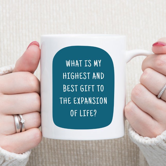 Mitt bidrag till livets motivation kaffemugg (What is my Highest and Best Gift to the Expansion of Life? - Front of Motivational Mug - Teal)