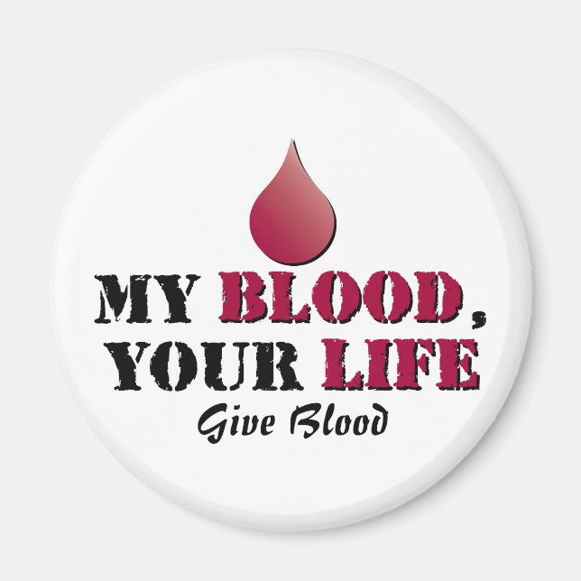 Mitt blod - ditt liv - Ge Blood Magnet (Framsidan)