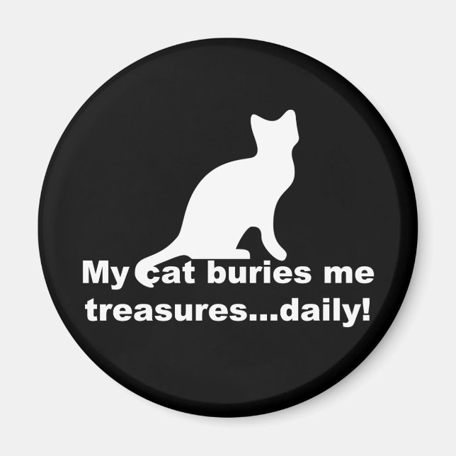 Mitt Cat Buries Me Treasures Daily Funny Magnet (Framsidan)