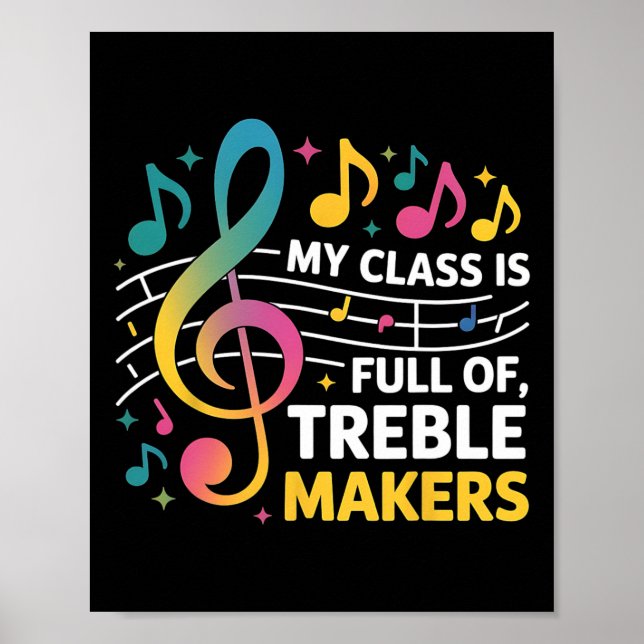 Mitt Cl är Fullt av Treble Makers - Ljuny Music Te Poster (Framsidan)