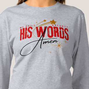 Mitt Dagliga Bröd - Hans Ord Jesus Kristus Tacksam T Shirt