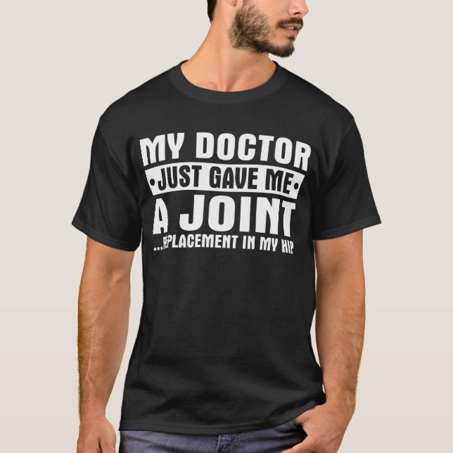 Mitt Doktor gav mig en gemensam knalloperation. T Shirt (Framsida)