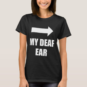 Mitt Döv Öron Lämnat Öar är Dövets Döv-medvetenhet T Shirt