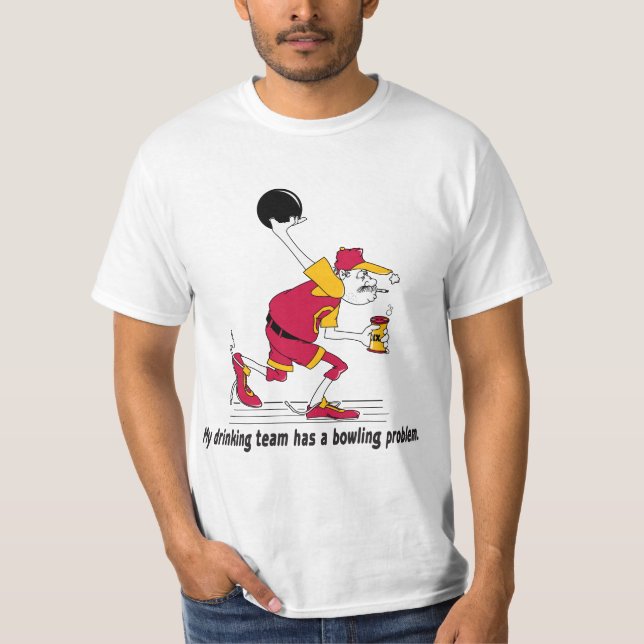Mitt dricka lag har ett bowlingproblem t shirt (Framsida)