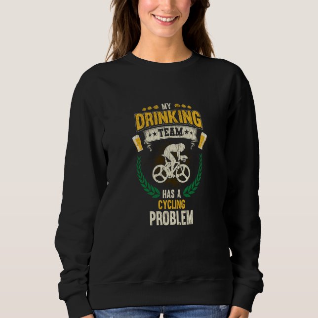 Mitt drickande lag har ett cyklingproblem Cykling T Shirt (Framsida)