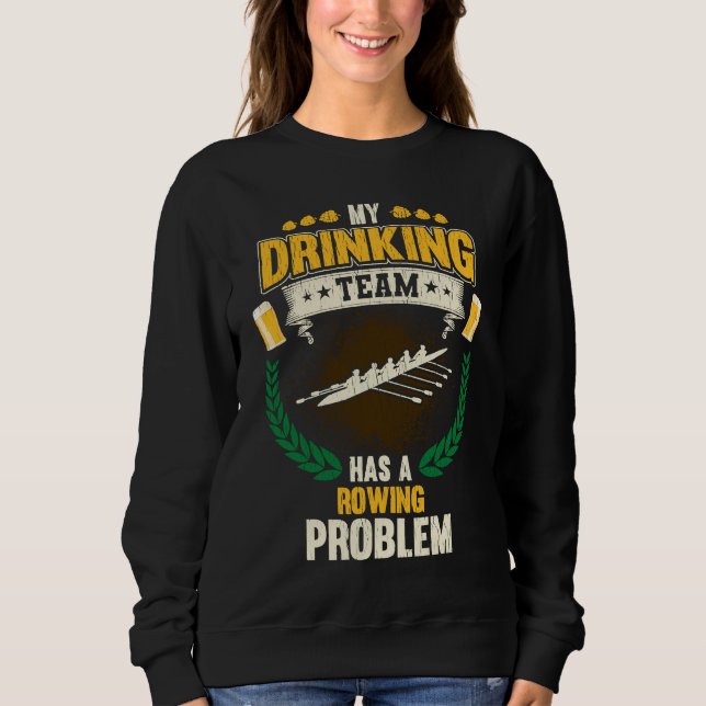 Mitt drickande lag har ett roddproblem  Besättning T Shirt (Framsida)