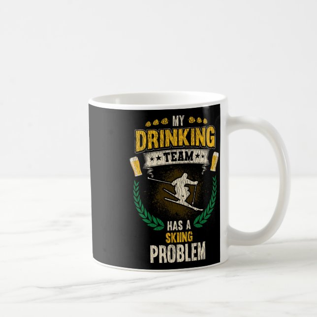Mitt drickande lag har ett skidproblem Rolig skidå Kaffemugg (Höger)