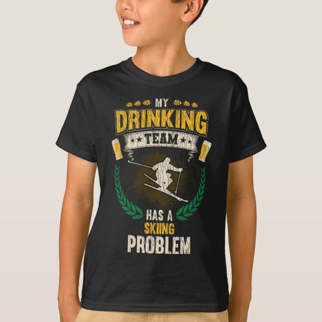 Mitt drickande lag har ett skidproblem Roligt skid T Shirt (Framsida)