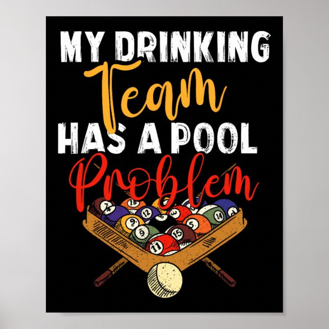 Mitt drickarteam har Bassäng Problemsnooker Billia Poster (Framsidan)