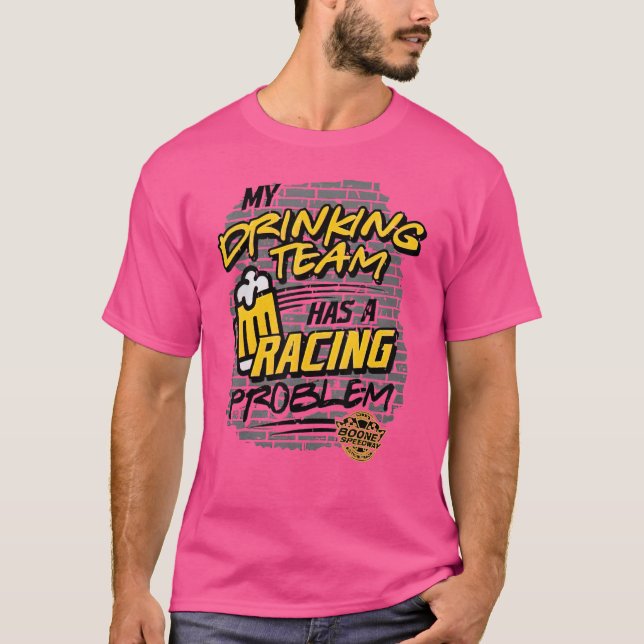 Mitt dricksteam har ett problem med Tävlan T Shirt (Framsida)