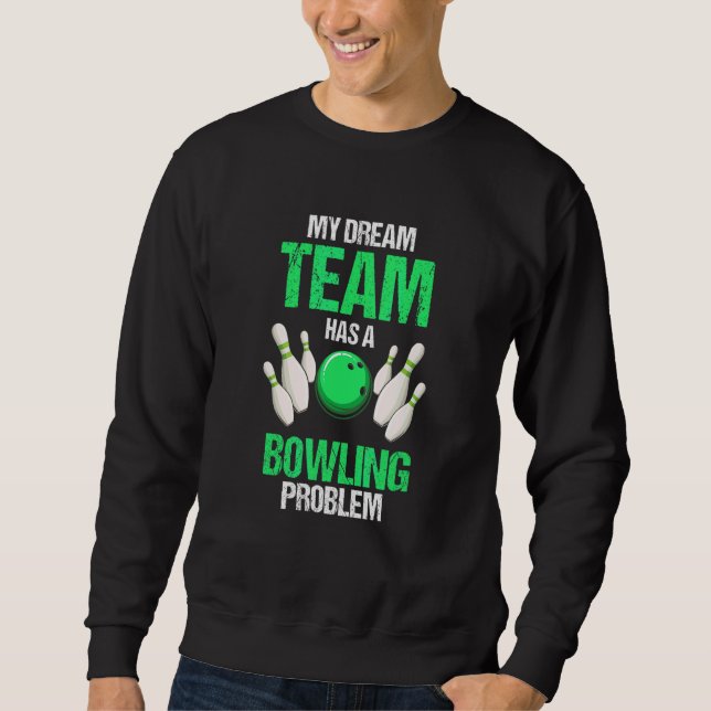 Mitt drömmlag har ett bowlingproblem   Nutid   Lång Ärmad Tröja (Framsida)