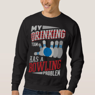 Mitt dryckeslag har ett bowlingproblem Bowler Dri Lång Ärmad Tröja