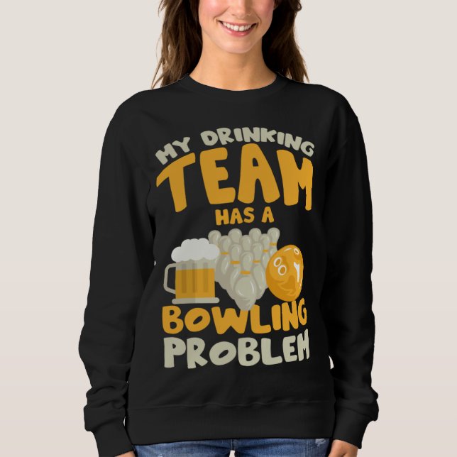 Mitt dryckeslag har ett bowlingproblem  Bowler Dri T Shirt (Framsida)