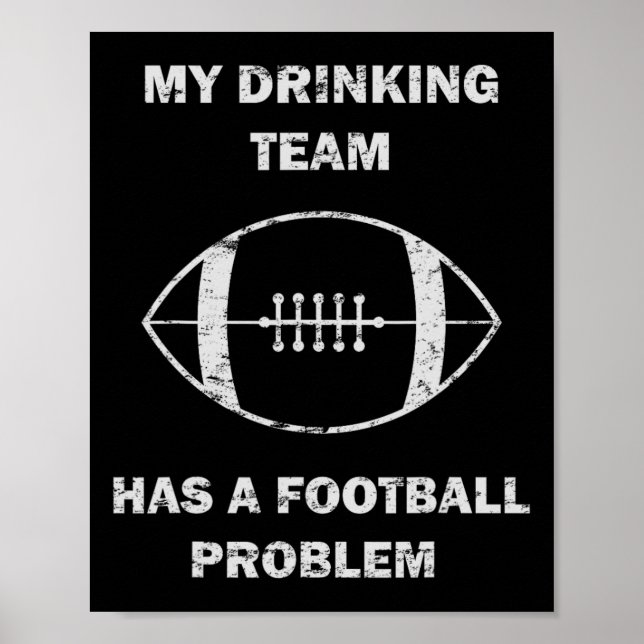Mitt dryckeslag har ett fotbollsproblem Fotboll M Poster (Framsidan)