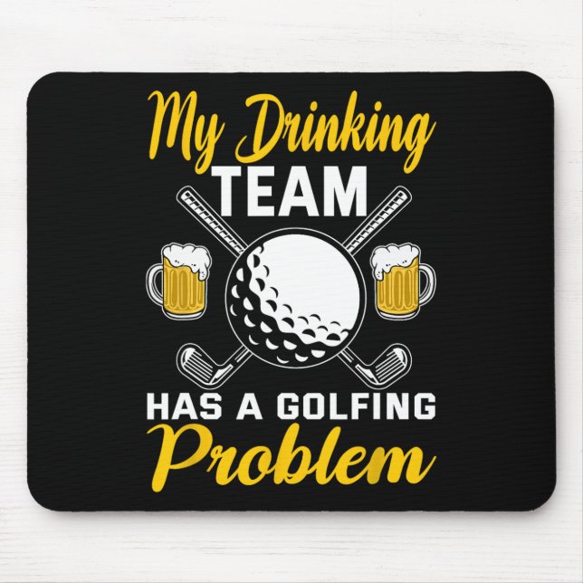 Mitt dryckeslag har ett golfproblem golfande musmatta (Framsidan)