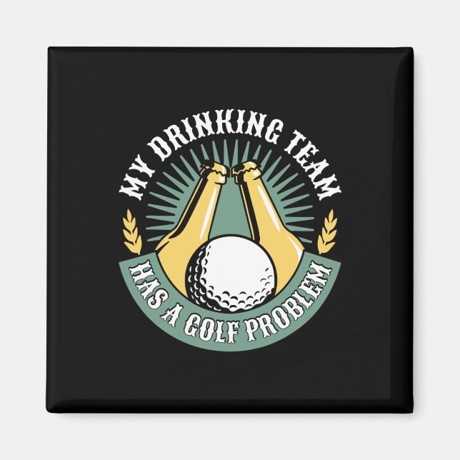 Mitt dryckeslag har ett golfproblem Rolig golf  Magnet (Framsidan)
