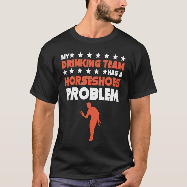 Mitt dryckeslag har ett hästsko-problem  Hästsko T Shirt (Framsida)