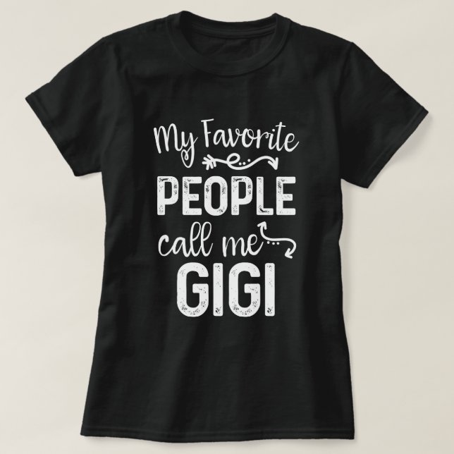 Mitt favorit- folk appell mig Gigi gåva T Shirt (Design framsida)