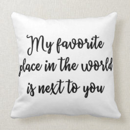 Mitt favorit- ställe i världen är bredvid dig kudde