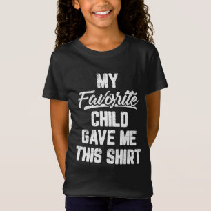 Mitt favoritbarn gav mig den här fina Fars dag T Shirt