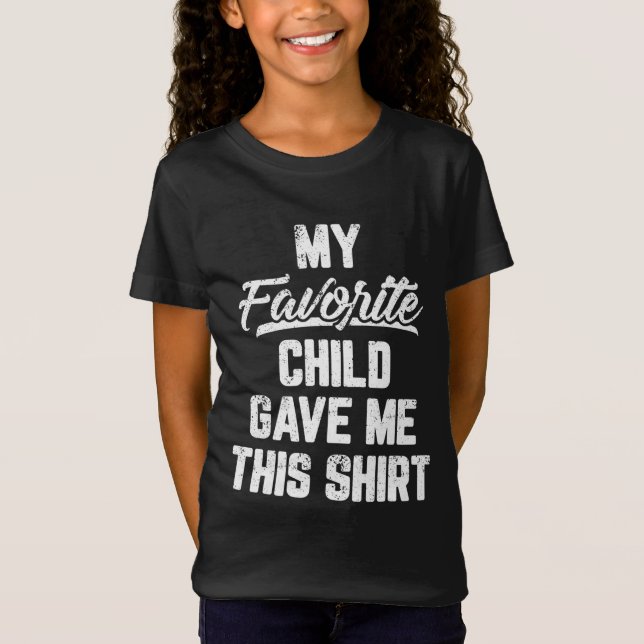 Mitt favoritbarn gav mig den här fina Fars dag T Shirt (Framsida)