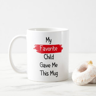 Mitt favoritbarn gav mig den här muggen kaffemugg