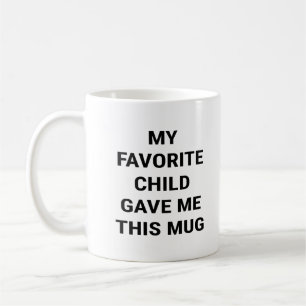 Mitt favoritbarn gav mig det här kaffemugg