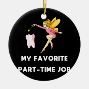 Mitt favoritdeltidsjobb Funny Parents Tooth Julgransprydnad Keramik