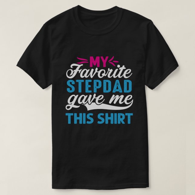 Mitt favoritSTEPDAD gav mig den här skalen T Shirt (Design framsida)