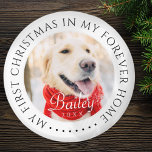 Mitt första julfoto hemma - Modern Pet Photo Magnet<br><div class="desc">Den här enkla och klassiska designen består av serif-typografi och lägger till ett anpassningsbar-foto. "Min första jul i mitt eviga hem" omger fotot på anpassningsbarna.</div>