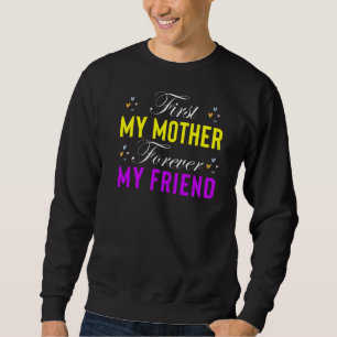 Mitt första Mor för min vän Mors dag Mamma Lång Ärmad Tröja