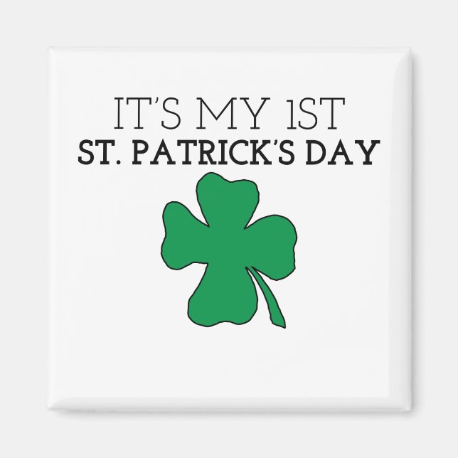Mitt första St. Patrick's Day St. Patrick's Day Gr Magnet (Framsidan)