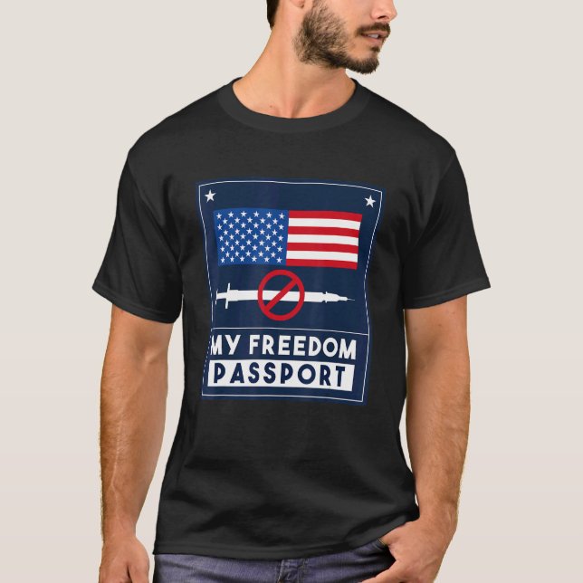 Mitt frihetspass stoppar mandaten mitt val t shirt (Framsida)