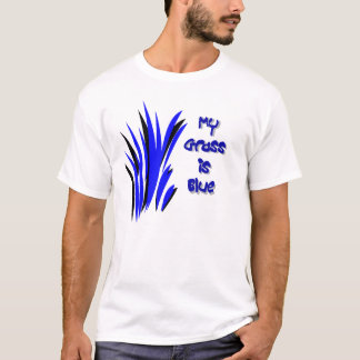 MITT GRÄS ÄR BLÅTT T SHIRT