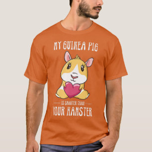 Mitt Guinea Gris är smartare sällskapsdjur älskare T Shirt