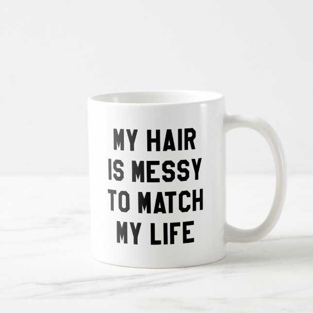 Mitt hår är ett hån att matcha mitt liv kaffemugg (Höger)