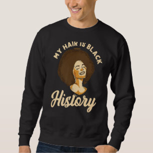 Mitt hår är svart historia för svarta kvinnor lång ärmad tröja
