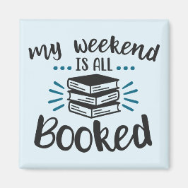 Mitt Helg är bokat - 2 tum kvadratstreck Magnet