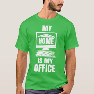 Mitt hem är mitt Office-fantastiska arbete från Ho T Shirt
