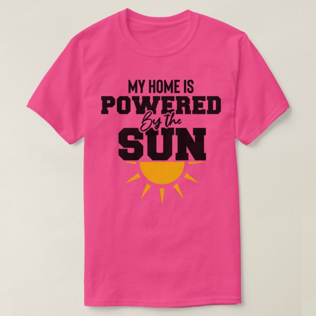 Mitt hem drivs av den ekologiska solenergin i sol t shirt (Design framsida)