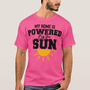 Mitt hem drivs av den ekologiska solenergin i sol t shirt